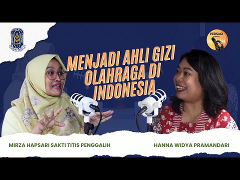 Seperti Apa Menjadi Ahli Gizi Olahraga di Indonesia? | PERSAGI Kabupaten Magelang PODCAST Eps. 12